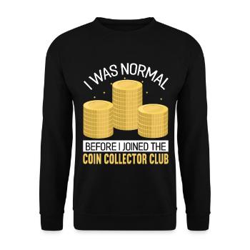 Coin Collector Numismatics Rare Coins Coin Lover - Unisex Sweatshirt - black - Front - Alina (178cm) & Michal (187cm)