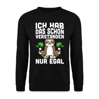 Ich Hab Das Schon Verstanden Ist Mir Nur Egal - Unisex Pullover - Schwarz - Vorne - Alina (178cm) & Michal (187cm)