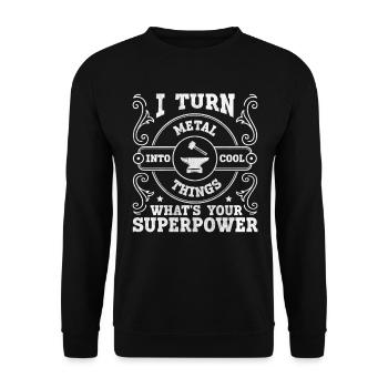 I Turn Metal Into Cool Things Anvil Smith - Unisex Sweatshirt - black - Front - Alina (178cm) & Michal (187cm)