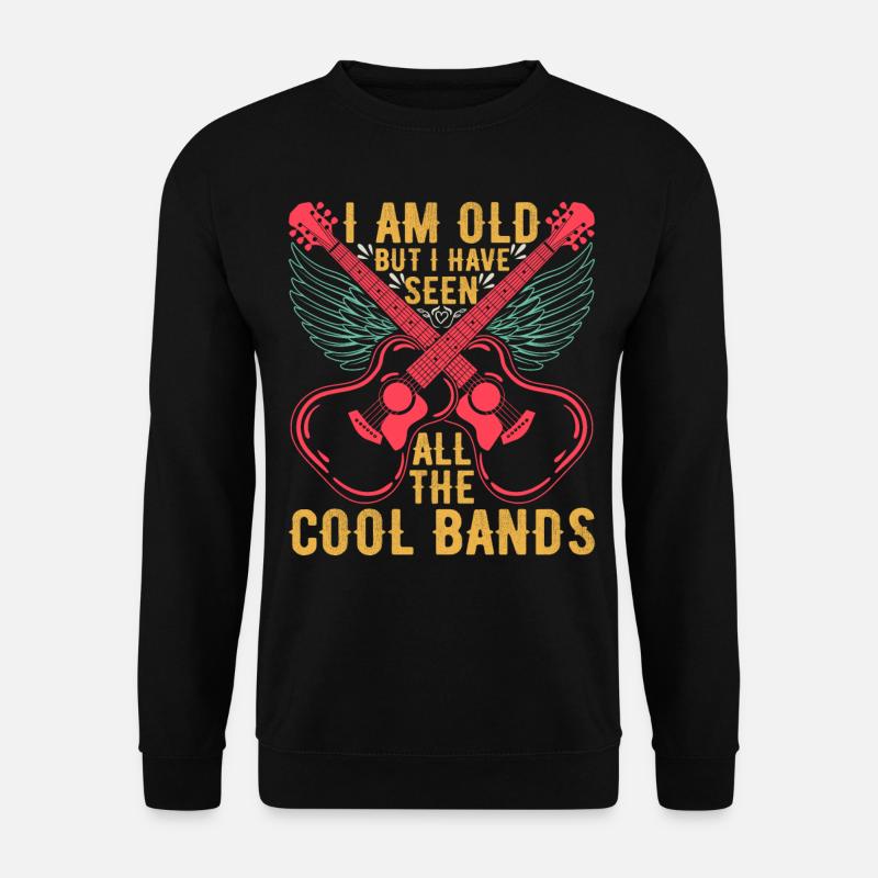 I Am Old But I Have Seen All The Cool Bands - Guit - Unisex Pullover - Schwarz