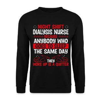 Night Shift Dialysis Nurse Nursing - Unisex Sweatshirt - black - Front - Alina (178cm) & Michal (187cm)