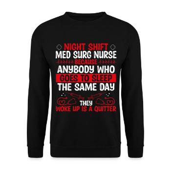 Night Shift Med Surg Nurse Nursing - Unisex Pullover - Schwarz - Vorne - Alina (178cm) & Michal (187cm)
