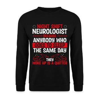 Night Shift Neurologist Doctor - Unisex Sweatshirt - black - Front - Alina (178cm) & Michal (187cm)
