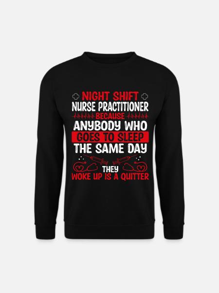 Night Shift Nurse Practitioner NP - Unisex Pullover - Schwarz