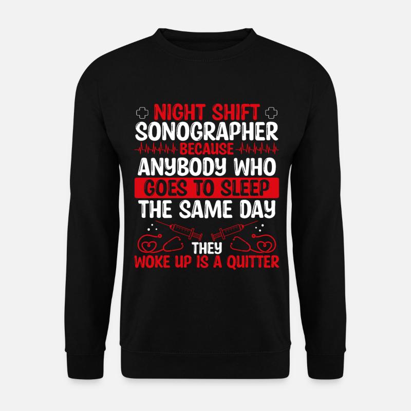 Night Shift Sonographer Nursing - Unisex Sweatshirt - black