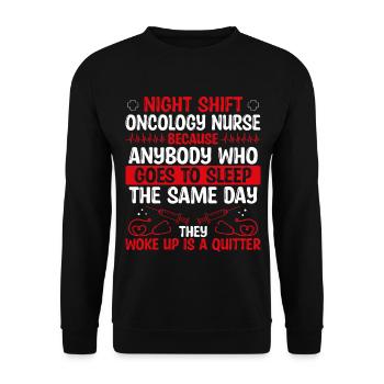 Night Shift Oncology Nurse Nursing - Unisex Sweatshirt - black - Front - Alina (178cm) & Michal (187cm)