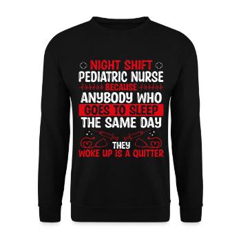 Night Shift Pediatric Nurse Nursing - Unisex Pullover - Schwarz - Vorne - Alina (178cm) & Michal (187cm)