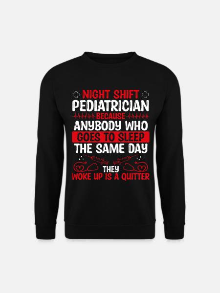 Pédiatre de nuit Médecin - Sweat-shirt Unisexe - noir