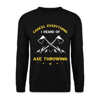 Ax Throwing Cancel I heard of Hatchet Tossing - Unisex Sweatshirt - black - Front - Alina (178cm) & Michal (187cm)