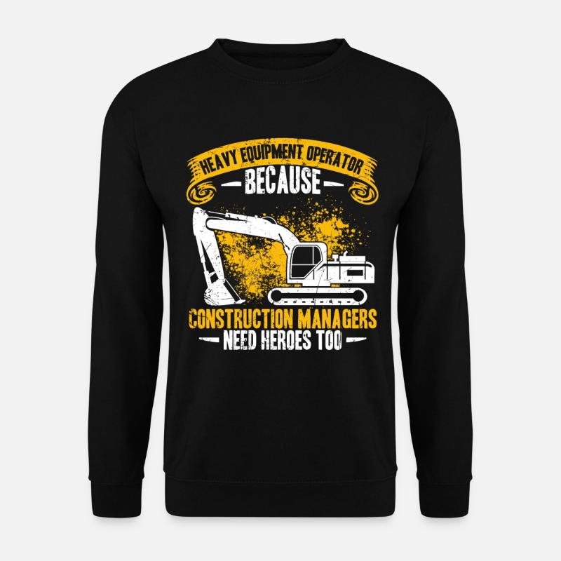 Excavator Operator Manager Worker Backhoe - Unisex Pullover - Schwarz