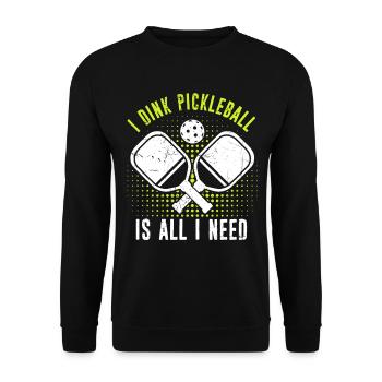Joueur de pickleball Dinking est tout ce dont j’ai besoin Saison - Sweat-shirt Unisexe - noir - Devant - Alina (178cm) & Michal (187cm)