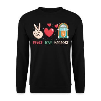 Karaoke Singer Peace Love Karaoke - Unisex Pullover - Schwarz - Vorne - Alina (178cm) & Michal (187cm)
