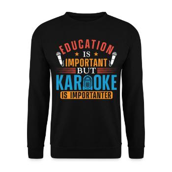 Karaoke Singer Education Is - Unisex Pullover - Schwarz - Vorne - Alina (178cm) & Michal (187cm)