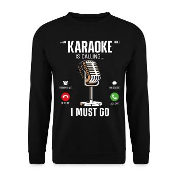 Karaoke Singer Karaoke Is Calling - Unisex Sweatshirt - black - Front - Alina (178cm) & Michal (187cm)