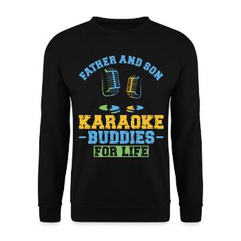 Karaoke Singer Dad Father And Son - Unisex Pullover - Schwarz - Vorne - Alina (178cm) & Michal (187cm)