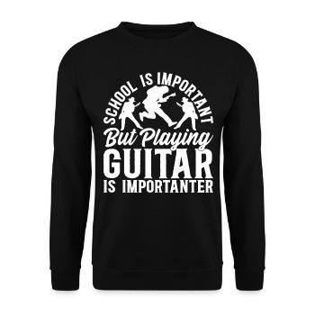 Playing Guitar Is Importanter - Guitarist Playing - Unisex Sweatshirt - black - Front - Alina (178cm) & Michal (187cm)