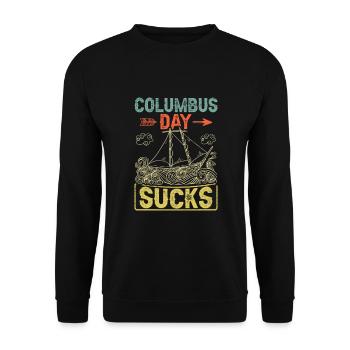 Columbus Day sucks 1492 Native American Anti - Unisex Sweatshirt - black - Front - Alina (178cm) & Michal (187cm)