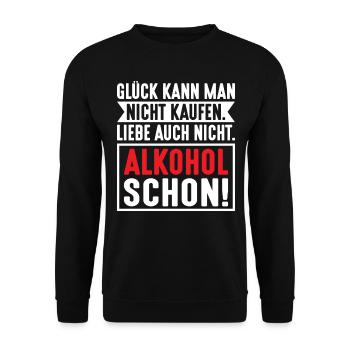 Glück kann man nicht kaufen, Alkohol schon! - Unisex Pullover - Schwarz - Vorne - Alina (178cm) & Michal (187cm)