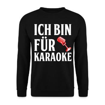 Ich Bin Für Karaoke - Unisex Pullover - Schwarz - Vorne - Alina (178cm) & Michal (187cm)