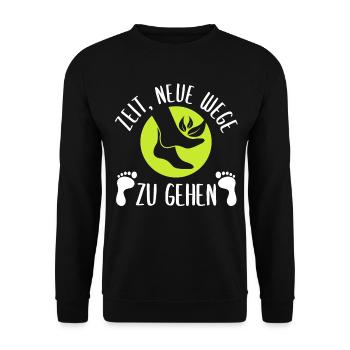 Zeit Neue Wege Zu Gehen - Unisex Pullover - Schwarz - Vorne - Alina (178cm) & Michal (187cm)