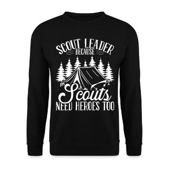 Girl SCout Leader Scouts need Heroes too Scouting - Unisex Sweatshirt - black - Front - Alina (178cm) & Michal (187cm)
