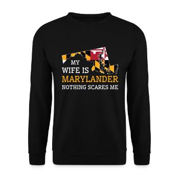 Nothing Scares Me Marylander Wife Maryland - Unisex Sweatshirt - black - Front - Alina (178cm) & Michal (187cm)