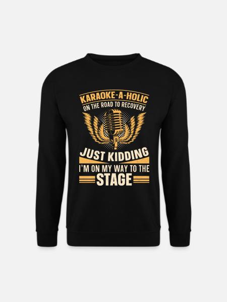Karaoke Singer Karaoke-A-Holic On - Unisex Sweatshirt - black