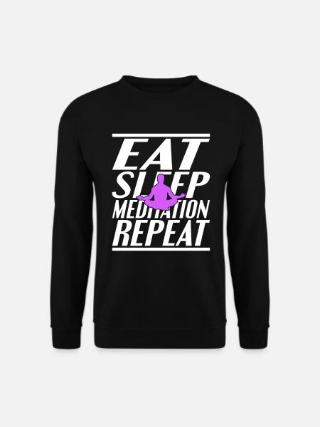 Manger dormir Méditer - Sweat-shirt Unisexe - noir