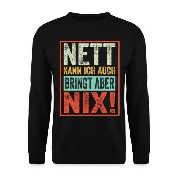 Nett kann ich auch bringt aber nix - Unisex Pullover - Schwarz - Vorne - Alina (178cm) & Michal (187cm)