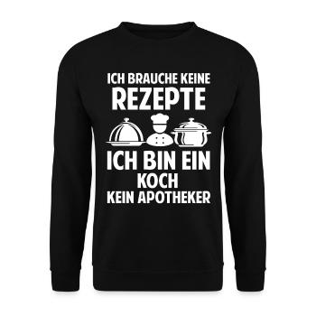 Ich brauche keine Rezepte ich bin ein Koch - Unisex Pullover - Schwarz - Vorne - Alina (178cm) & Michal (187cm)