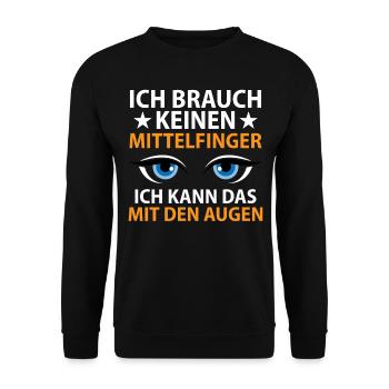 Ich brauch keinen Mittelfinger ich hab Augen - Unisex Pullover - Schwarz - Vorne - Alina (178cm) & Michal (187cm)