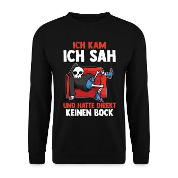 Ich Kam Ich Sah Und Hatte Direkt Keinen Bock - Unisex Pullover - Schwarz - Vorne - Alina (178cm) & Michal (187cm)