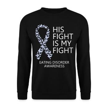 Eating Disorder Ribbon Month His Fight is my Fight - Unisex Sweatshirt - black - Front - Alina (178cm) & Michal (187cm)