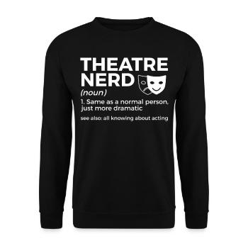 Theater Schauspieler - Unisex Pullover - Schwarz - Vorne - Alina (178cm) & Michal (187cm)