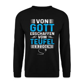 von Gott erschaffen vom Teufel erzogen - Unisex Pullover - Schwarz - Vorne - Alina (178cm) & Michal (187cm)