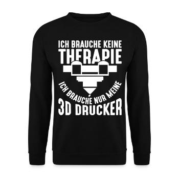 Ich brauche keine Therapie 3D Drucker reicht - Unisex Pullover - Schwarz - Vorne - Alina (178cm) & Michal (187cm)