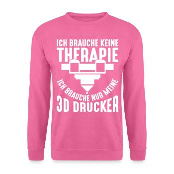 Ich brauche keine Therapie 3D Drucker reicht - Unisex Pullover - Pink - Vorne