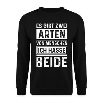 Es gibt Zwei Arten von Menschen Ich hasse beide - Unisex Pullover - Schwarz - Vorne - Alina (178cm) & Michal (187cm)