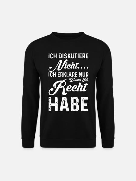 Ich diskutiere nicht, erkläre warum ich Recht habe - Unisex Pullover - Schwarz