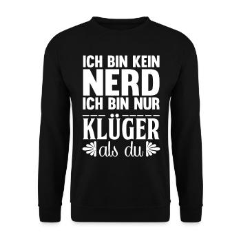 Ich bin kein Nerd ich bin nur Klüger als Du - Unisex Pullover - Schwarz - Vorne - Alina (178cm) & Michal (187cm)
