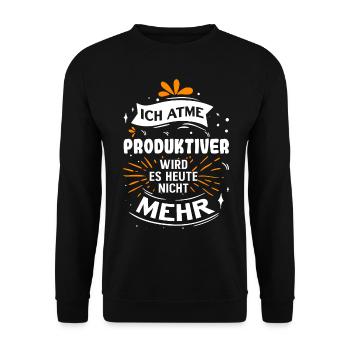 Ich atme Produktiver wird es Heute nicht mehr - Unisex Pullover - Schwarz - Vorne - Alina (178cm) & Michal (187cm)