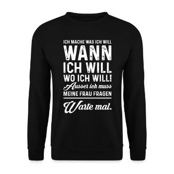 Ich mach was ich will, wann ich will, wo ich will - Unisex Pullover - Schwarz - Vorne - Alina (178cm) & Michal (187cm)