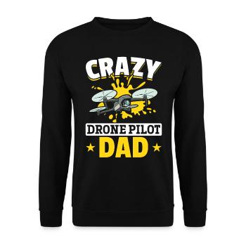 Crazy Drone Pilot Dad - Daddy Drone Pilot - Unisex Sweatshirt - black - Front - Alina (178cm) & Michal (187cm)