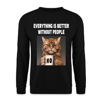Mieux sans les gens Grumpy Funny Cat - Sweat-shirt Unisexe - noir - Devant - Alina (178cm) & Michal (187cm)