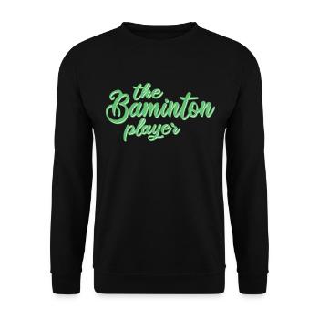 Le joueur de badminton - Sweat-shirt Unisexe - noir - Devant - Alina (178cm) & Michal (187cm)