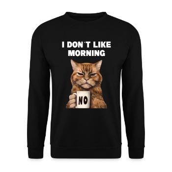 I dont like morning Mürrische Lustige Katze Mit - Unisex Pullover - Schwarz - Vorne - Alina (178cm) & Michal (187cm)