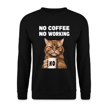no coffee no working. Mürrische Lustige Katze - Unisex Pullover - Schwarz - Vorne - Alina (178cm) & Michal (187cm)
