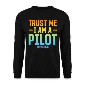 Croyez-moi, je suis un pilote de drone - Quadcopter D - Sweat-shirt Unisexe - noir - Devant - Alina (178cm) & Michal (187cm)