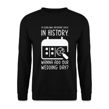 Wedding Day Pick Up Lines Couple Romantic Heart - Unisex Sweatshirt - black - Front - Alina (178cm) & Michal (187cm)