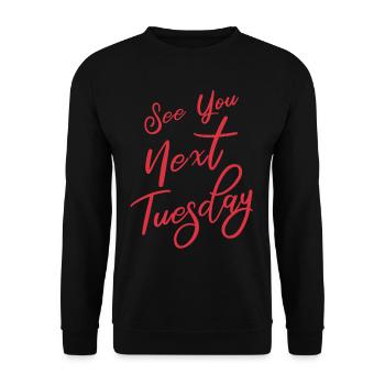 See You Next Tuesday - Unisex Sweatshirt - black - Front - Alina (178cm) & Michal (187cm)